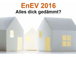 EnEV 2016 -  U-Werte und Vorgaben